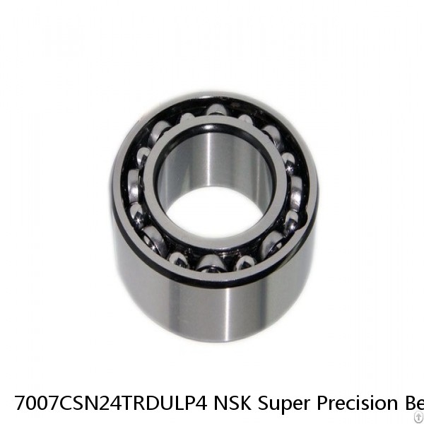 7007CSN24TRDULP4 NSK Super Precision Bearings
